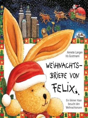 cover image of Weihnachtsbriefe von Felix (Ein kleiner Hase besucht den Weihnachtsmann)